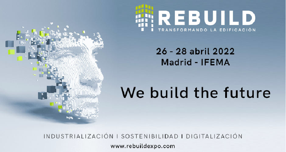 Un año más, ha tenido lugar en Ifema Madrid el Rebuild, que ya se ha consolidado como el evento tecnológico de referencia del sector de la edificación.